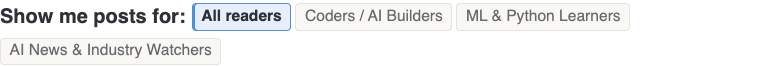 Reader-track filter pills on the blog: All readers, Coders / AI Builders, ML & Python Learners, AI News & Industry Watchers